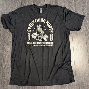 Barbells And Ponytails Short Sleeve "Everything Hurts" T-Shirt XL